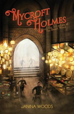 Mycroft Holmes and the Adventure of the Desert Wind - Woods, Janina
