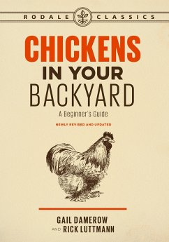 Chickens in Your Backyard, Newly Revised and Updated - Damerow, Gail; Luttmann, Rick