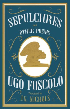 Sepulchres and Other Poems: Dual Language - Foscolo, Ugo