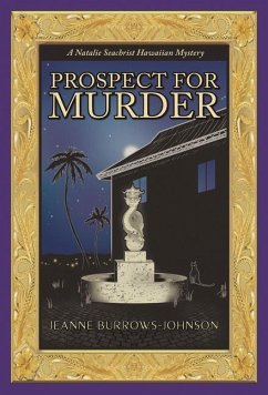Prospect for Murder (Natalie Seachrist Hawaiian Cozy Mystery 1) - Burrows-Johnson, Jeanne