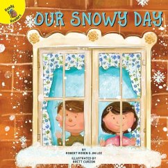 Our Snowy Day - Rosen