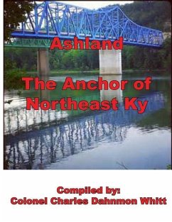 Ashland, The anchor of Northeast Kentucky: history of Ashland