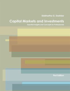 Capital Markets and Investments - Dastidar, Siddhartha