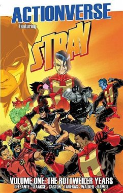 Actionverse: Stray- The Rottweiler Years - Delsante, Vito