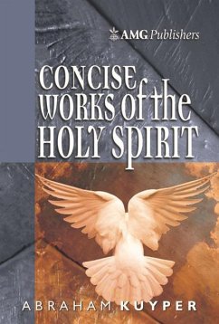 Amg Concise Works of the Holy Spirit - Kuyper, Abraham