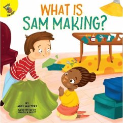 What Is Sam Making? - Walters, Abby