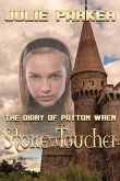 The Diary of Payton Wren: Stone Toucher