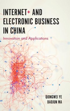 Internet+ and Electronic Business in China - Ye, Qiongwei; Ma, Associate Baojun