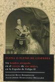 Elena o Eleno de Céspedes : un hombre atrapado en el cuerpo de una mujer, en la España de Felipe II Elena o Eleno de Céspedes : un hombre atrapado en el cuerpo de una mujer, en la España de Felipe II