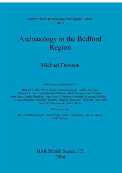 Archaeology in the Bedford Region - Dawson, Michael