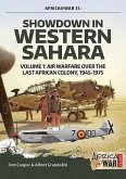 Showdown in Western Sahara: Air Warfare Over the Last African Colony: Volume 1 - 1945-1975