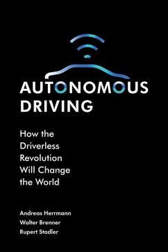 Autonomous Driving - Herrmann, Andreas; Brenner, Walter; Stadler, Rupert