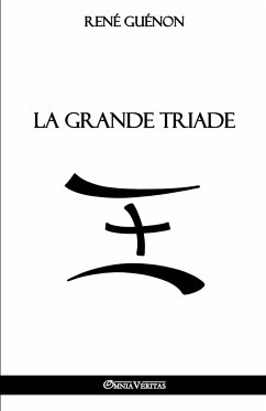 La Grande Triade - Guénon, René