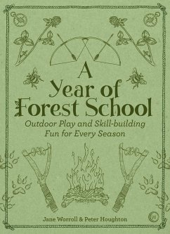 A Year of Forest School - Worroll, Jane