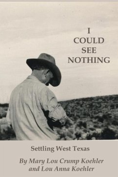 I Could See Nothing - Crump Koehler, Mary Lou; Koehler, Lou Anna