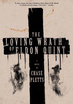 The Loving Wrath of Eldon Quint - Pletts, Chase
