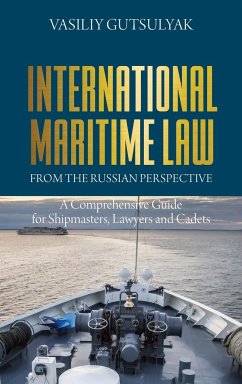 International Maritime Law from the Russian Perspective - Gutsulyak, Vasiliy
