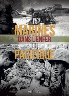 Les Marines Dans l'Enfer Du Pacifique - Trang, Charles