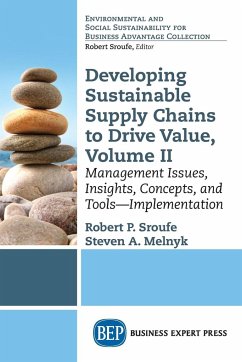 Developing Sustainable Supply Chains to Drive Value - Sroufe, Robert P.; Melnyk, Steven A.