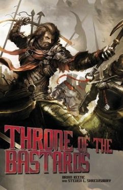 Throne of the Bastards - Shrewbury, Steven L.; Keene, Brian