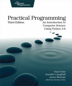 Practical Programming, 3e - Gries, Paul; Campbell, Jennifer; Montojo, Jason