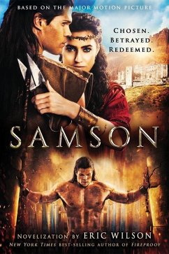 Samson: Chosen. Betrayed. Redeemed. - Wilson, Eric; Flix, Pure