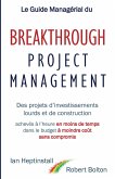 Le Guide Managérial du Breakthrough Project Management