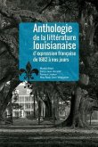 Anthologie de la Littrature Louisianaise d'Expression Francaise de 1682 Nos Jours