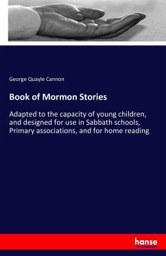 Book of Mormon Stories - Cannon, George Q.