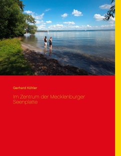 Im Zentrum der Mecklenburger Seenplatte - Köhler, Gerhard