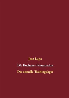 Die Kuchener Fekundation - Lupo, Jean