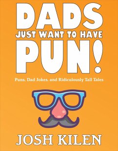 Cover Dads Just Want to Have Pun! (eBook, ePUB)