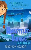Unsettled Things (Pameroy Mystery, #1) (eBook, ePUB)