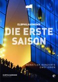 Elbphilharmonie - Die erste Saison