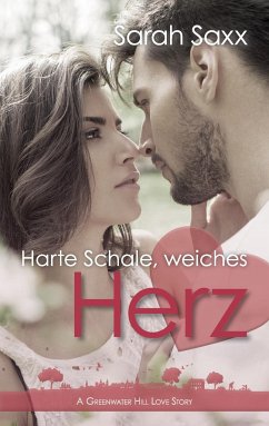 Harte Schale, weiches Herz - Saxx, Sarah