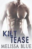 Kilt Tease (Under the Kilt, #4) (eBook, ePUB)