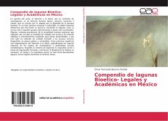 Compendio de lagunas Bioetico- Legales y Académicas en México