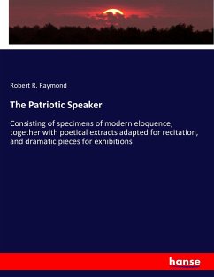 The Patriotic Speaker - Raymond, Robert R.