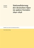 Nationalisierung der deutschen Oper im späten Vormärz 1840-1848 (eBook, PDF)