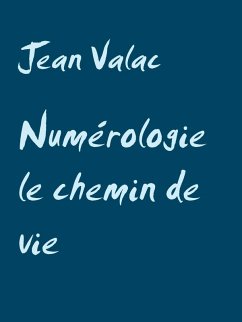 Numérologie le chemin de vie (eBook, ePUB) Numérologie le chemin de vie (eBook, ePUB)