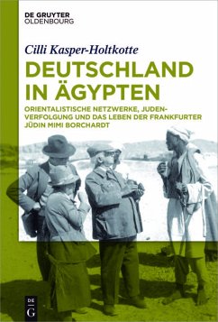 Deutschland in Ägypten (eBook, PDF) - Kasper-Holtkotte, Cilli