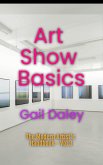 Art Show Basics (The Modern Artist's Handbook, #3) (eBook, ePUB)