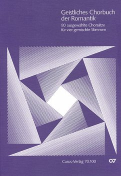 Cover Geistliches Chorbuch der Romantik 80 ausgewaehlte Chorsätze für 4 gemischte Stimmen