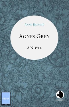 Agnes Grey (eBook, ePUB) - Brontë, Anne