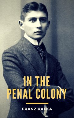 In the Penal Colony (eBook, ePUB) - Kafka, Franz