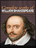 The Complete Works of William Shakespeare (eBook, ePUB)