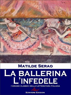 La ballerina - l'infedele (eBook, ePUB) - Serao, Matilde