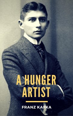 A Hunger Artist (eBook, ePUB) - Kafka, Franz