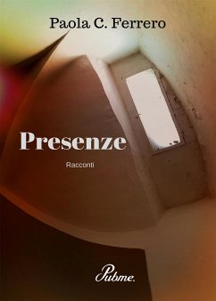 Presenze (eBook, ePUB) - C. Ferrero, Paola