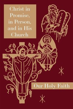 Christ in Promise, in Person, and in His Church - Thaddeus, Sister Mary; Jeanette, Sister Mary; Edith, Sister Mary